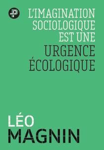 L'imagination sociologique est une urgence écologique