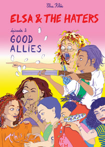 Elsa and the haters Tome 3 : Good Allies