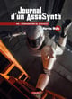 Journal d'un AssaSynth Tome 8 : Dégradation de services