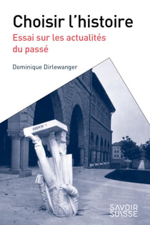 Choisir l'histoire : Manifeste pour l'enseignement et la recherche