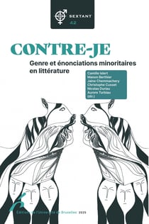 Contre-je : Genre et énonciations minoritaires en littérature