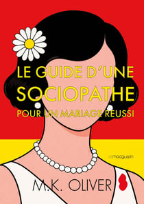 Le guide d'une sociopathe pour un mariage réussi