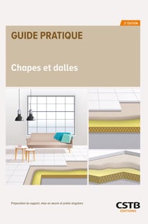 Chapes et dalles : Préparation du support, mise en 1/2uvre et points singuliers