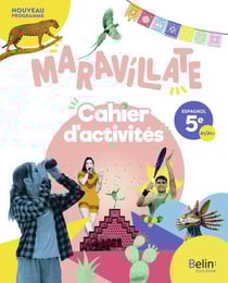 Cahier d'activités Espagnol 5e Maravillate : Cahier d'activités élève