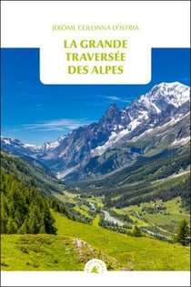 La grande traversée des Alpes