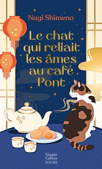 Le chat qui reliait les âmes au Café Pont : Le roman best-seller japonais tendre et poétique où l'amour et les souvenirs défient le temps