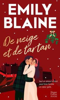 De neige et de tartan : Une romance de noël Grumpy/Sunshine en Ecosse