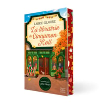 La librairie du cinnamon roll : Un esmall-town cosy romance opposites attract à Dream harbor