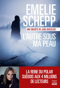 L'autre sous ma peau : La suite de la saga "Jana Berzelius", phénomène du polar suédois !