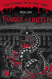 Enquête et frissonne - Panique au collège