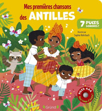 Mes premières chansons des Antilles