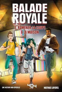 Fortnite - Balade Royale Tome 3 : Ramener la coupe à la maison