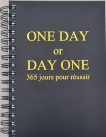 One day or day one - 365 jours pour reussir