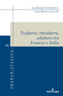Tradurre, ritradurre, adattare tra Francia e Italia