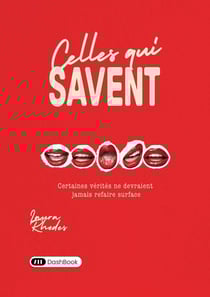 Celles qui savent : Certaines vérités ne devraient jamais refaire surface