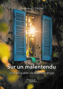 Sur un malentendu : Une enquête de Karl Derange