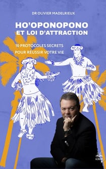 Hô'ponopono et Loi d'Attraction