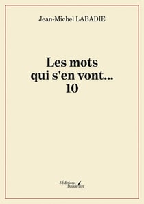 Les mots qui s'en vont... 10 : Étranges ruptures