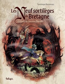 Les neuf sortilèges de Bretagne : La quête du chevalier Charrette
