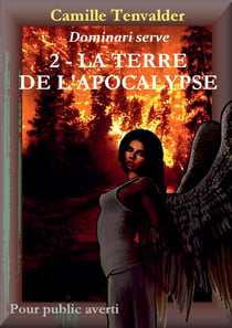 DOMINARI SERVE Tome 2 : LA TERRE DE L'APOCALYPSE