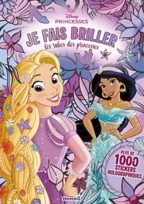Disney Princesses - Je fais briller - Les robes des princesses