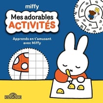 Miffy - Mes adorables activités