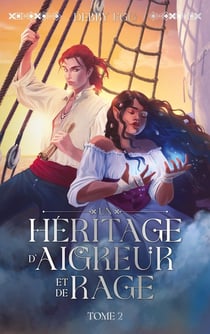 Un héritage d'aigreur et de rage Tome 2