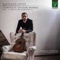 Coste : Pièces de Concert II - Intégrale de l'Oeuvre pour guitare - Volume 7