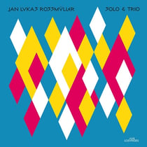 Solo & Trio - Jan Lukas Rossmüller