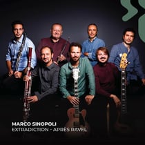 Après Ravel - Marco Sinopoli & Extradiction