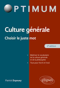 Culture générale : Choisir le juste mot (3e édition)