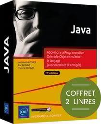 Java : Apprendre la Programmation Orientée Objet et maîtriser le langage (2e édition)