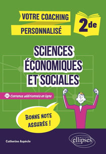 Votre coaching personnalisé : 2de : Sciences économiques et sociales