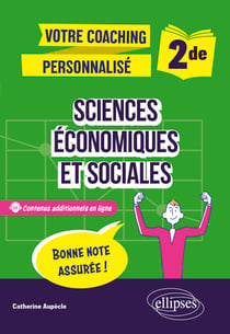 Votre coaching personnalisé : 2de : Sciences économiques et sociales
