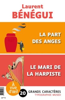 La Part des anges. Suivi de Le mari de la harpiste