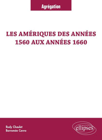 Les Amériques des années 1560 aux années 1660