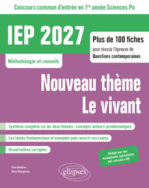 Concours commun IEP 2027, Nouveau thème/Le vivant : Plus de 100 fiches pour réussir l'épreuve de questions contemporaines