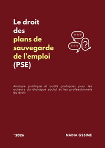 Le droit des plans de sauvegarde de l'emploi (PSE) *2026