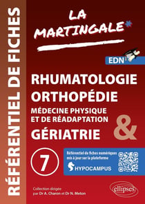 Référentiel fiches médicales Volume 7 : Rhumatologie, orthopédie, médecine physique et de réadaptation (MPR) - Gériatrie