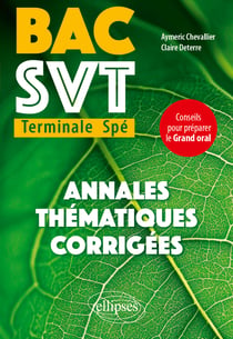 Bac SVT Terminale Spé : Annales thématiques corrigées
