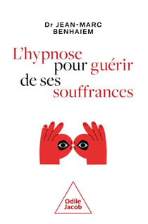 L'hypnose pour guérir de ses souffrances