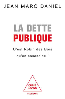 La Dette publique : C'est Robin des Bois qu'on assassine !