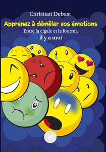 Apprenez à démêler vos émotions