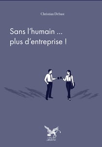 Sans l'humain... plus d'entreprise !
