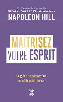 Maîtrisez votre esprit : Le guide de préparation mentale pour réussir