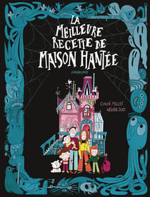 La meilleure recette de maison hantée