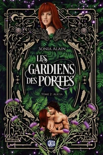 Les gardiens des portes Tome 2 : Alicia