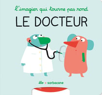 L'imagier qui tourne pas rond : Le docteur