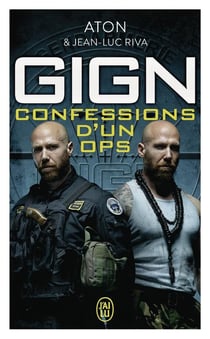GIGN : confessions d'un ops