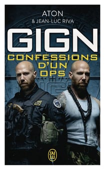 GIGN : confessions d'un ops